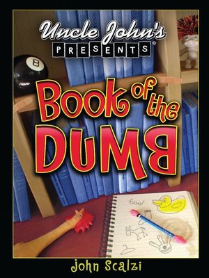 cover image of Uncle John's Presents Book of the Dumb